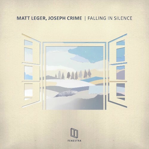  Matt Leger & Joseph Crime - Falling in Silence (2025) 