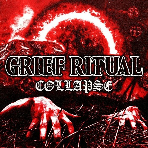  Grief Ritual - Collapse (2025) 