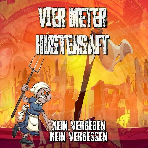  Vier Meter Hustensaft - Kein Vergeben Kein Vergessen (2024) 