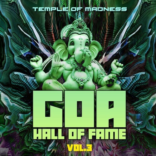  Goa Hall of Fame, Vol. 3 - Temple of Madness (2024) 