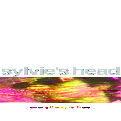 Sylvie's Head - Everything Is Free (2026) Sylvie's Head - Everything Is Free (2026)