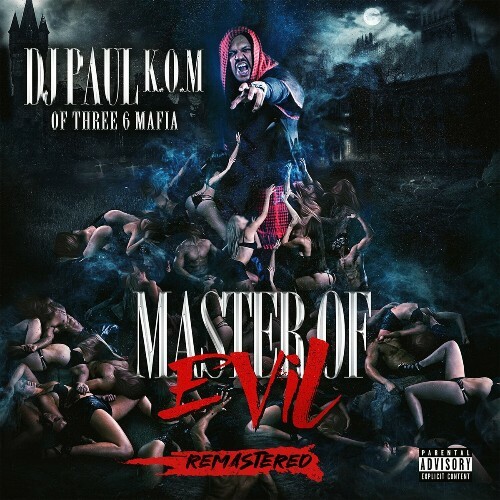 DJ Paul - Master Of Evil (Remastered) (2024)