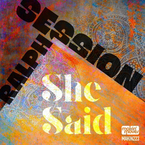 Ralph Session - She Said (2025)