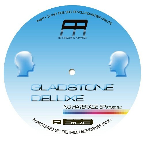  Gladstone Deluxe - No Haterade (2025) 