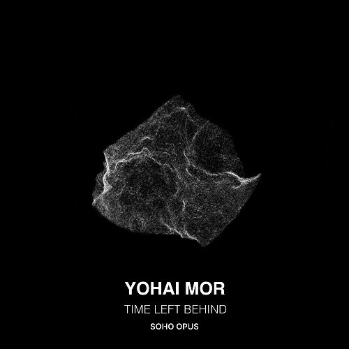  Yohai Mor - Time Left Behind (2026) 