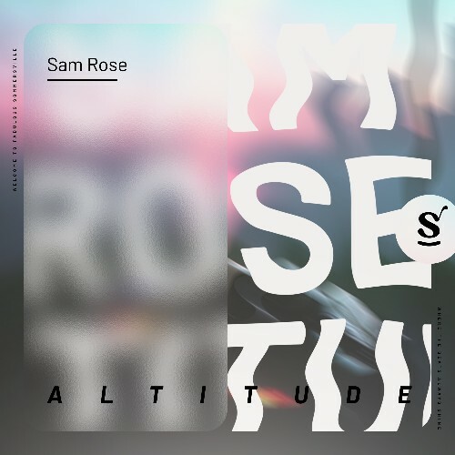  Sam Rose - Altitude (2025) 