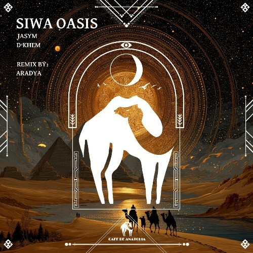 Jasym, D'Khem — Siwa Oasis (2026)