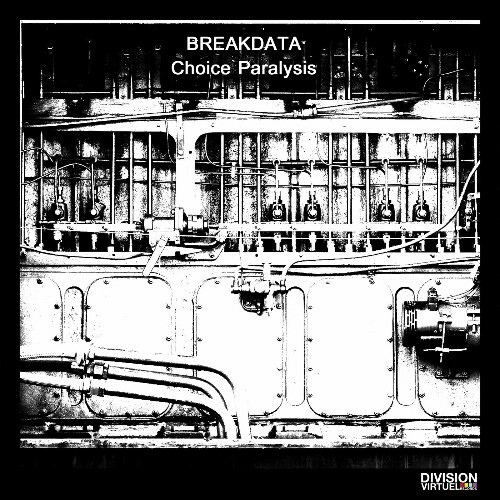  Breakdata - Choice Paralysis (2024) 