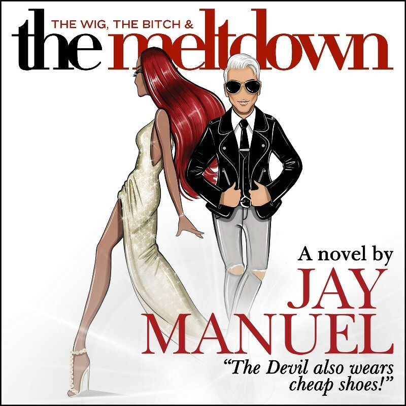 The Wig The Bitch & The Meltdown B08SV58YVX (Jay Manuel) The Wig The Bitch & The Meltdown B08SV58YVX (Jay Manuel)