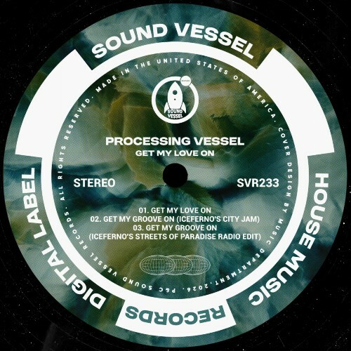  Processing Vessel - Get My Love On (2026) 
