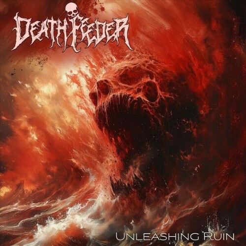  Death Feeder - Unleashing Ruin (2026) 