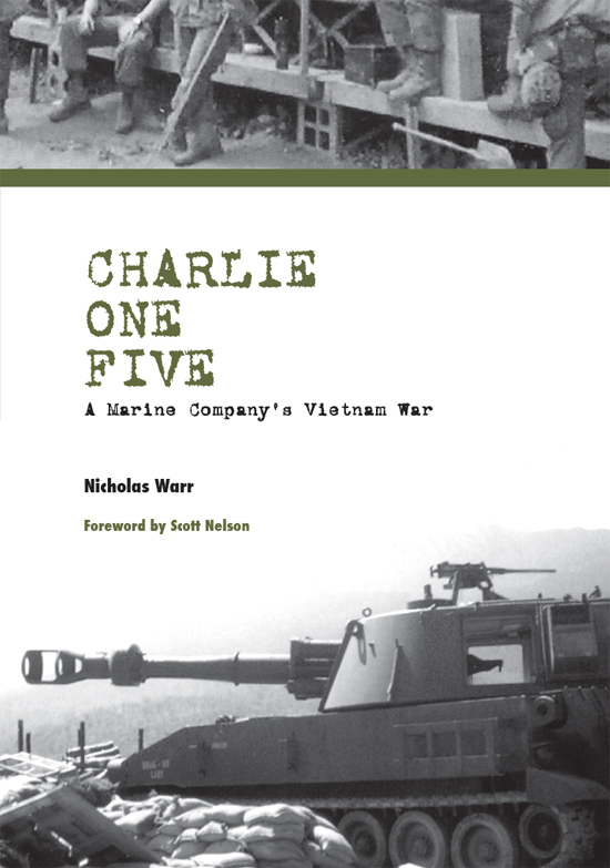 Charlie One Five A Marine Company's Vietnam War Modern Southeast Asia (Nicholas Warr)