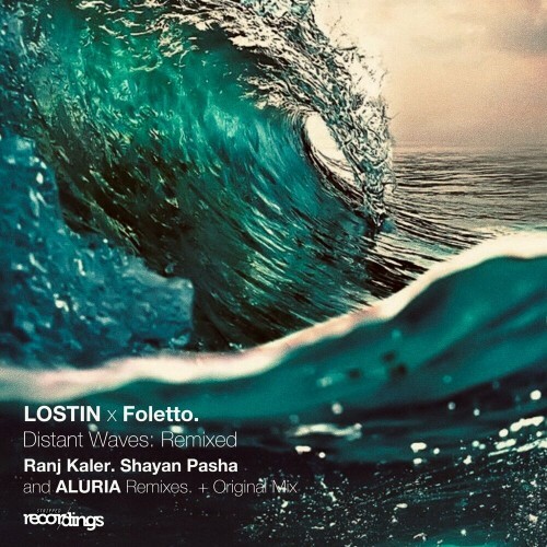  LOSTIN x Foletto - Distant Waves (2024) 
