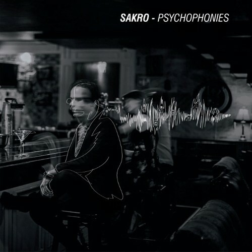 Sakro - Psychophonies (2024)