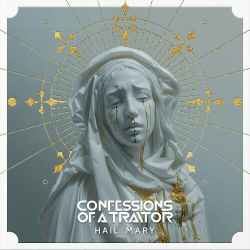  Confessions of a Traitor - Hail Mary feat Convictions (2024) 