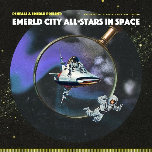  Penpals & Emerld - Emerld City All-Stars In Space (2024) 