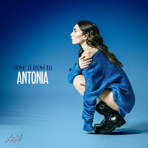  Antonia - Dove Ti Trovi Tu (2025) 