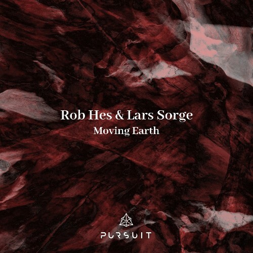  Rob Hes & Lars Sorge - Moving Earth (2025) 