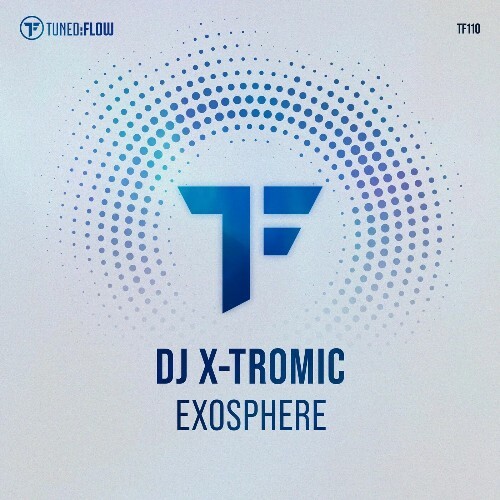  DJ X-Tromic - Exosphere (2025) 