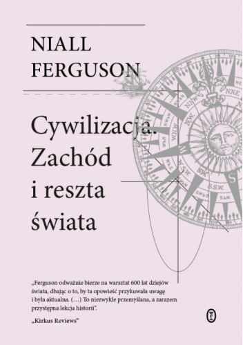 Niall Ferguson - Cywilizacja. Zachód i reszta świata | pdf