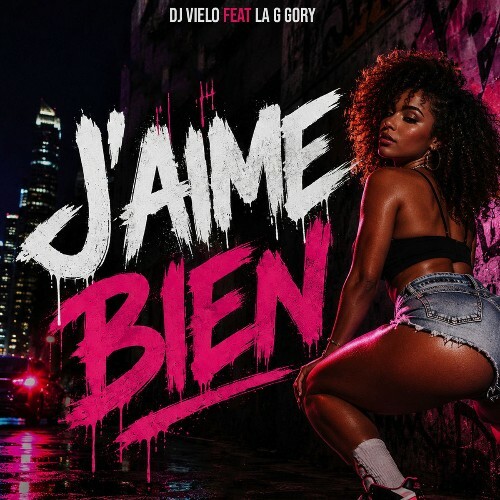  DJ Vielo - J'aime Bien (Feat La G Gory) (2026) 