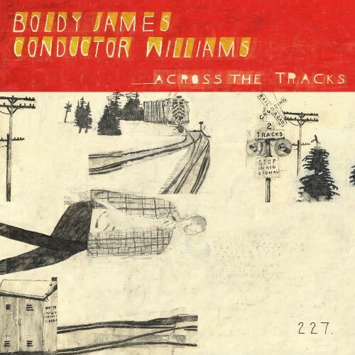 Boldy James & Conductor Williams - Across The Trac