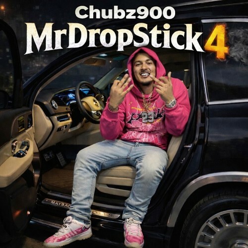  Chubz900 - Mr. Drop Stick 4 (2026) 