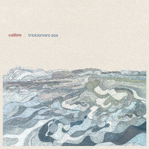  Calibre - Tricklemore Sea (2026) 
