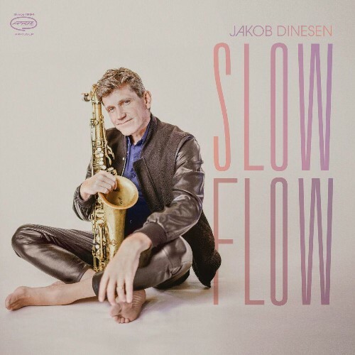  Jakob Dinesen - Slow Flow (2025) 