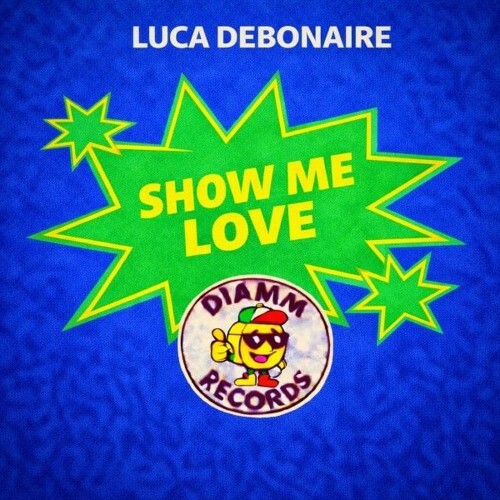Luca Debonaire - Show Me Love (2026) Luca Debonaire - Show Me Love (2026)