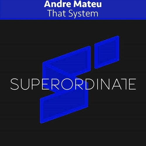  Andre Mateu - That System (2026) 