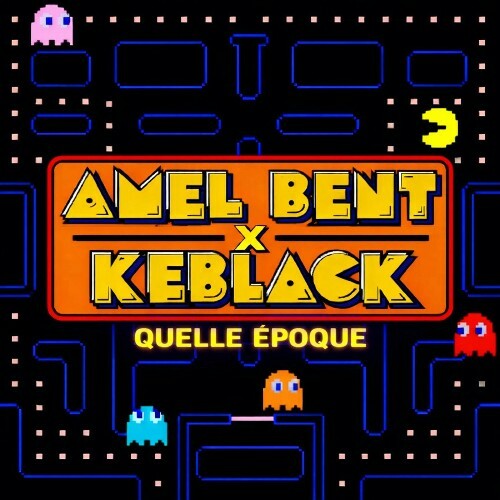  Amel Bent x Keblack - Quelle Epoque (2026) 