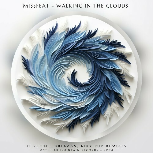  Missfeat - Walking in the Clouds (2024) 