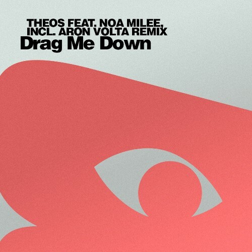  Theos & Noa Milee - Drag Me Down (2025) 