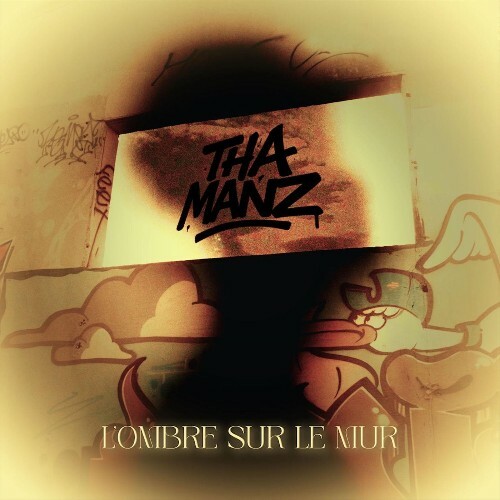  Tha Manz - L'ombre Sur Le Mur (2026) 