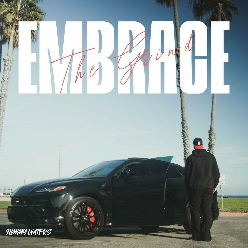  Jimmy Waters - Embrace The Grind (2025) 