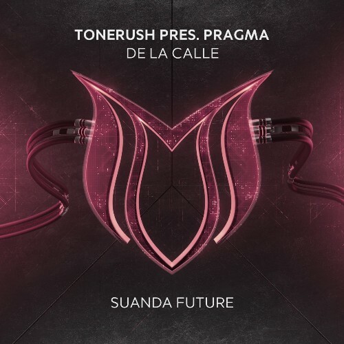  Tonerush Pres.Pragma - De La Calle (2026) 