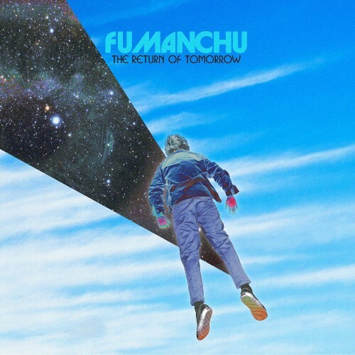  Fu Manchu - The Return Of Tomorrow (2024) 
