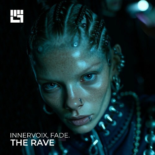  Innervoix & Fade. - The Rave (2026) 