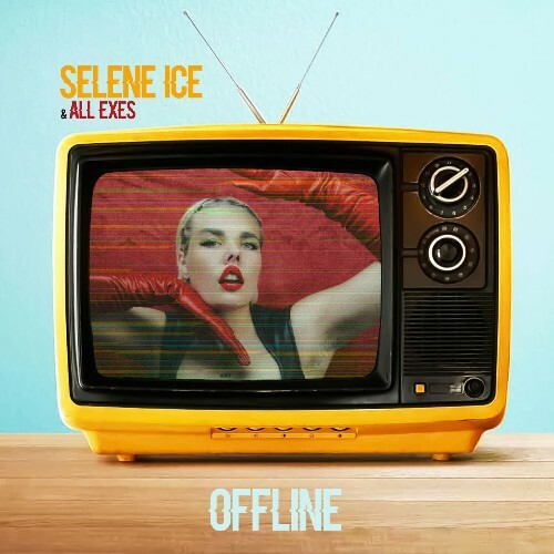  Selene Ice & All Exes - Offline (2024) 