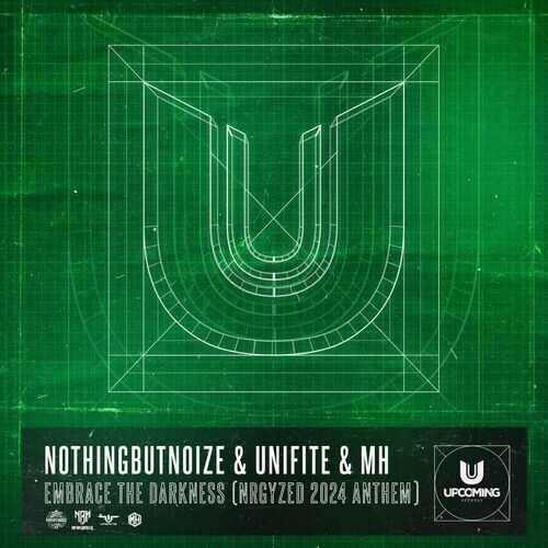  NothingButNoize & Unifite & MH - Embrace The Darkness (Nrgyzed 2024 Anthem) (2024) 