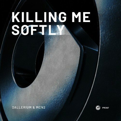  Dallerium & MCN2 - Killing Me Softly (2023) 