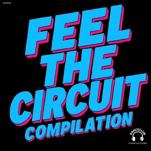  Feel The Circuit Compilation (2026) 