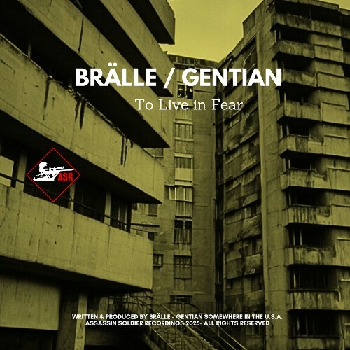  BR&#196;LLE & Gentian - To Live in Fear (2025) 
