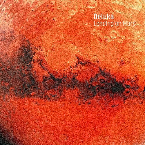  Deluka - Landing On Mars (2025) 
