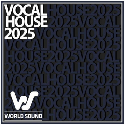 World Sound Vocal House 2025 (2025)