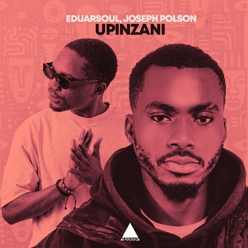  Eduarsoul & Joseph Polson - Upinzani (2026) 