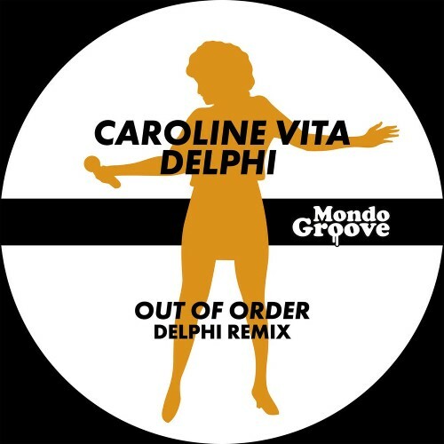 Caroline Vita - Out Of Order (Delphi Remix) (2026) 