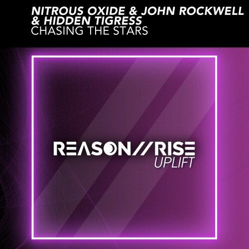  Nitrous Oxide & John Rockwell & Hidden Tigress - Chasing The Stars (2025) 