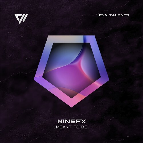  NineFX - Meant To Be (2025) 